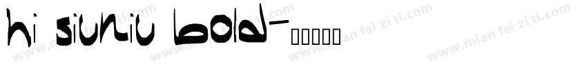 hi siuniu bold字体转换